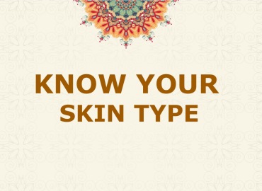 KNOW YOUR SKIN TYPE
